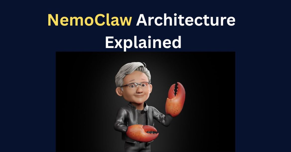 NemoClaw Architecture Explained: OpenShell, Nemotron, and the Agent Stack