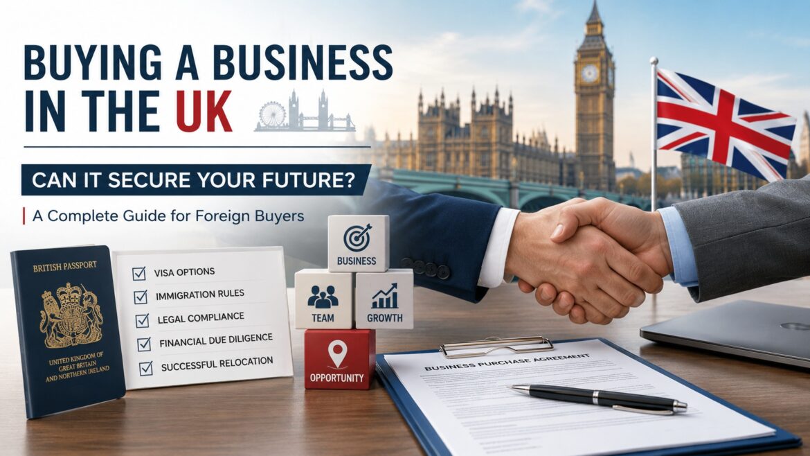 Can You Move to the UK by Buying a Business?